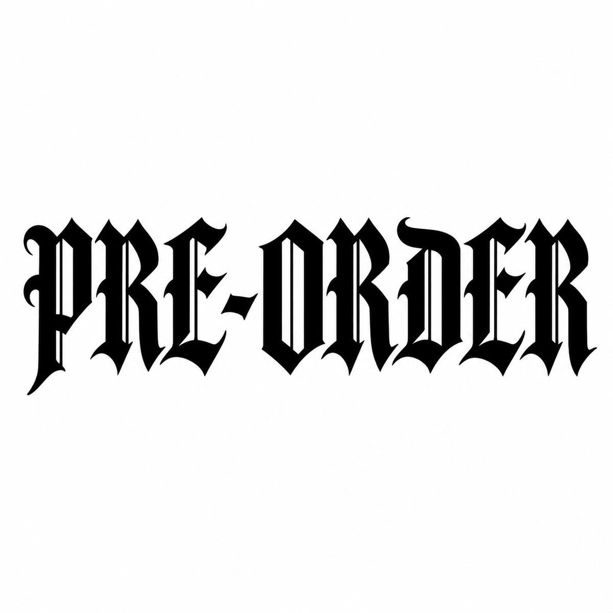 PRE-ORDERS